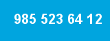 985 523 64 12